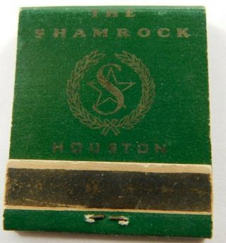 The Shamrock Hotel Houston Texas Struck Vintage Matchbook Ad