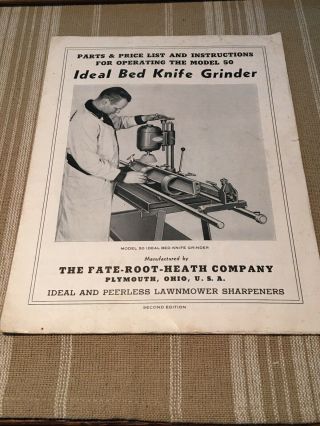 Instruction Booklet The Ideal Bed Knife Grinder Mfg By The Fate - Root - Heath Co