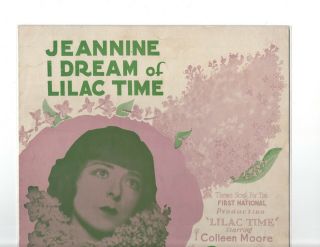 Jeannine I Dream Of Lilac Time - Sheet Music - " Lilac Time " - Colleen Moore - 1928