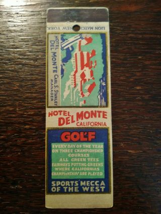 Vintage Matchcover: Hotel Del Monte,  Golf Resort,  Monterey,  Ca 05