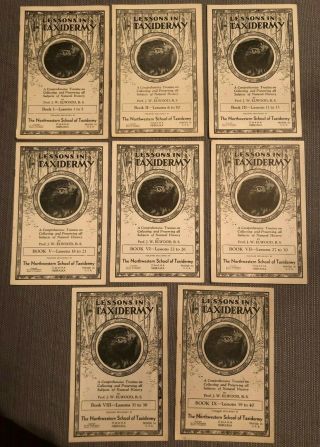 Vintage Antique Lessons In Taxidermy 8 Books 40 Lessons Prof.  J.  W.  Elwood 1905