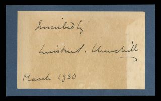 Sir Winston Churchill (1874 - 1965),  Signed & Inscribed Cut Autograph,  Dated 1930