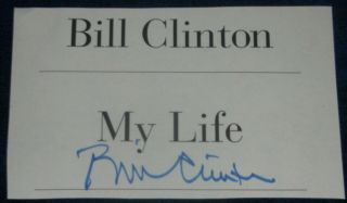 President Bill Clinton Signed My Life Cut Autographed In Person