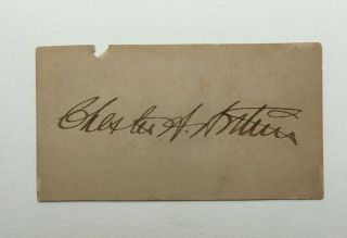 Chester A.  Arthur Signed Card Autographed Cut Signature