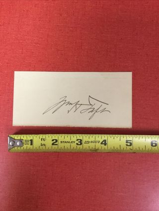William Howard Taft Hand Signed Autograph - 27th United States President