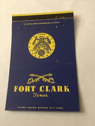 Vintage Matchbook Cover Matchcover Us Army Fort Clark Texas Tx Unstruck
