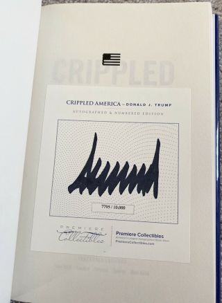 President Donald J Trump Signed Crippled America 1st Ed Book 7795/10000 - Proof