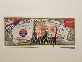 Donald Trump Signed Campaign Ad One Million Dollar Bill Autograph W/