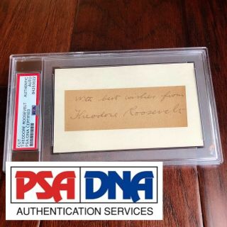 Theodore Roosevelt Psa/dna Slabbed Hand Signed Full Signature Autograph