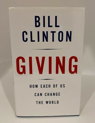 President Bill Clinton Signed GIVING Book Autographed JSA AUTO 2