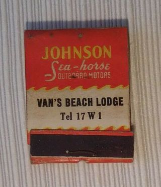 Johnson Sea - Horse Outboard Motors Matchbook,  Van ' s Beach Lodge,  Boating,  Fishing 2