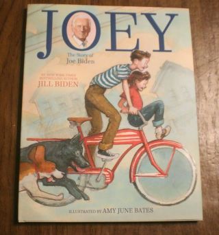 Joey: The Story Of Joe Biden Autographed By Dr.  Jill Biden