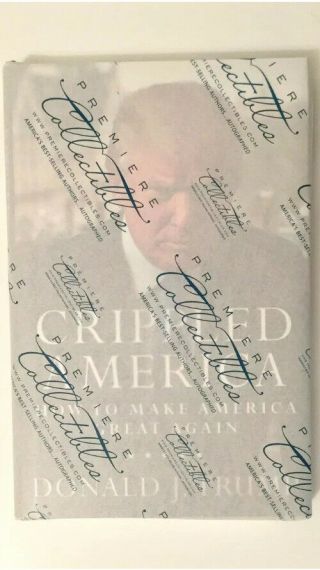 Donald Trump Autographed/signed/numbered Crippled America Book W/