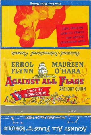 1952 Movie 40 Strike Matchbook - " Against All Flags " - Maureen O 