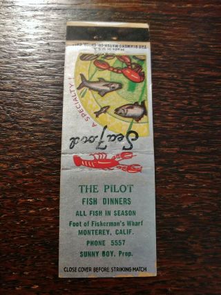 Vintage Matchcover: The Pilot Seafood Restaurant,  Sunny Boy,  Monterey,  Ca 07