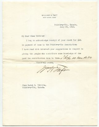 1916 William Howard Taft Typed Letter Signed From Pointe - A - Pic,  Canada
