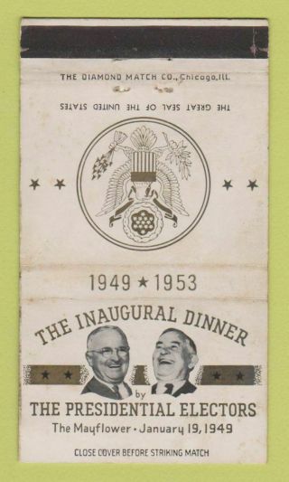 Matchbook Cover - Inaugural Dinner Harry Truman 1949 Wear 40 Strike