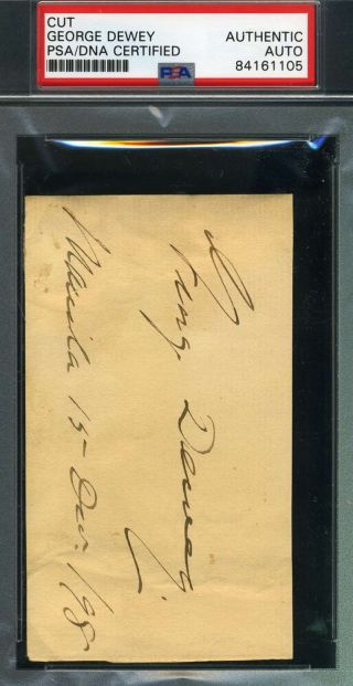 George Dewey Admiral Psa Dna Cert Hand Signed Cut Autograph