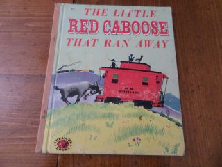 The Little Red Caboose That Ran Away,  A Treasure Book,  1952 (vintage Children 