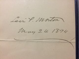 Levi P Morton Vice President 1889 - 93 Signed Paper Note Dated May 24 1894