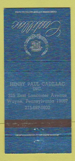 Matchbook Cover - Henry Paul Cadillac Wayne Pa 30 Strike