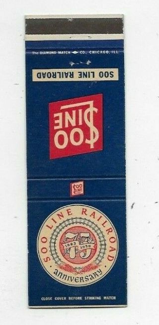 Vintage Matchbook Cover Soo Line Railroad 75th Anniversary 2699