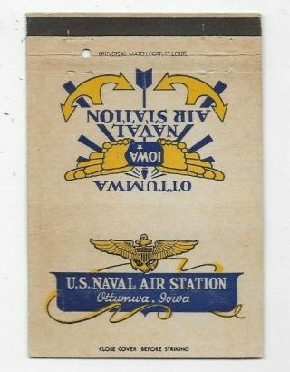 Wwii Matchbook Cover Us Naval Air Station Ottumwa Ia Navy 1295