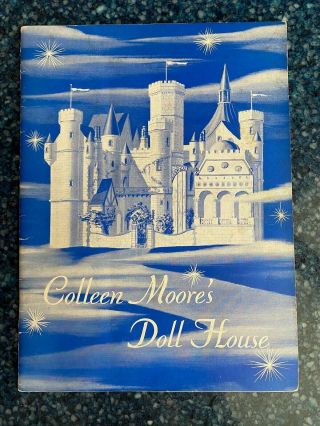 Colleen Moore’s Doll House Booklet From Chicago Museum Of Science & Industry