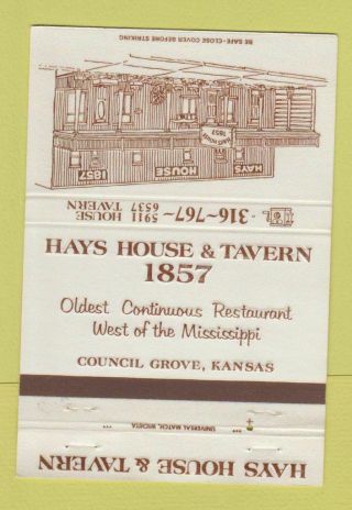 Matchbook Cover - Hays House & Tavern Council Grove Ks 40 Strike