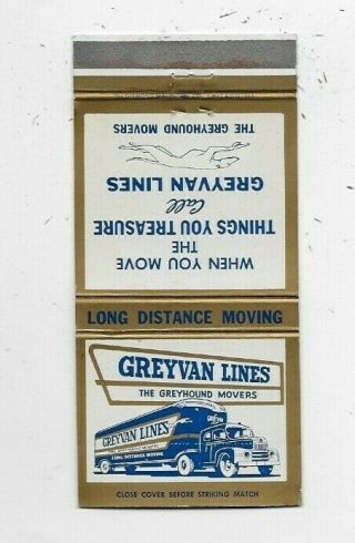 Vintage Matchbook Cover Greyvan Lines The Greyhound Movers Truck Line 1424