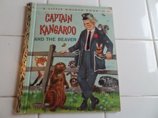 Captain Kangaroo And The Beaver,  A Little Golden Book,  1961 (a Ed;vintage Children