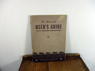 The Automobile User’s Guide With Wartime Suggestions General Motors