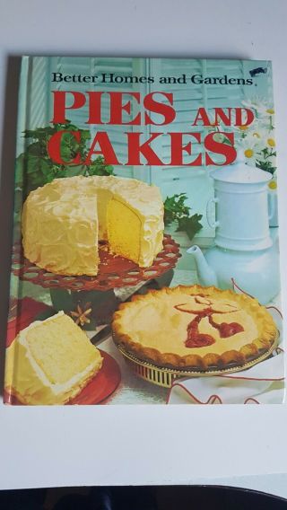 Better Homes And Gardens Pies And Cakes 1973 Cook Book Recipes Vintage