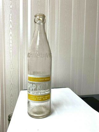 Vintage Soda Pop Beverage Bottle - Acl - Pop Cola,  Conroe,  Texas