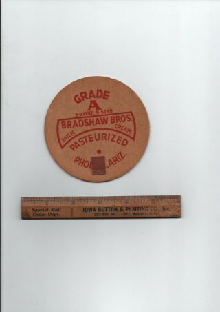 Bradshaw Bros Milk Bottle Cap Phoenix,  Az Arizona 4 "