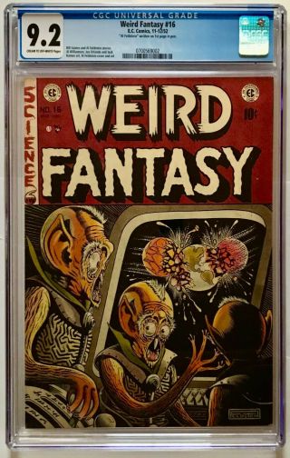 Weird Fantasy 16 Cgc 9.  2 Cream To Off - White Pages 1952 Ec Comics