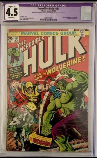 Incredible Hulk 181 Cgc 4.  5 O/w Pages - Slight C1 Resto.  First App Wolverine.
