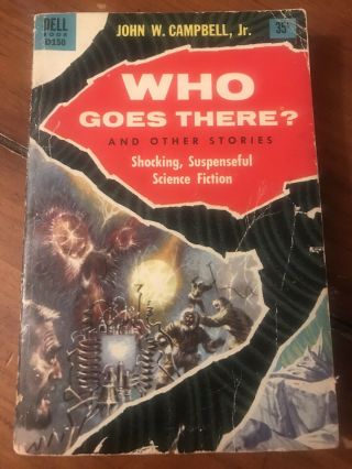 Who Goes There? Dell D150 C.  1955 John W.  Campbell Jr.  The Thing Paperback