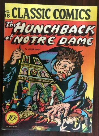 Classic Comics 18 The Hunchback Of Notre Dame By V Hugo (hrn 17) 1944 1st Fine