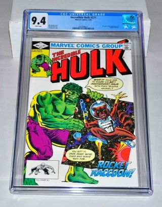 Incredible Hulk 271 Cgc 9.  4 White Pages 1st Rocket Raccoon 1985