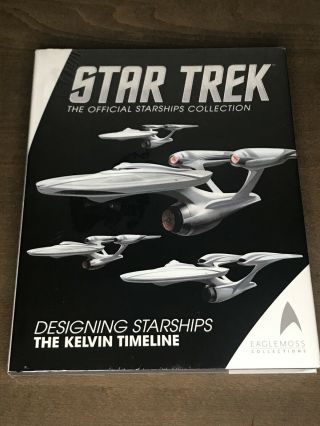 Star Trek Designing Starships Kelvin Timeline Book Volume 3 By Ben Robinson