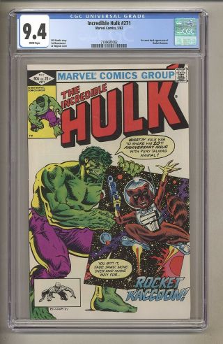Incredible Hulk 271 (cgc 9.  4) White Pages; 1st Comic App Rocket Raccoon (j 240