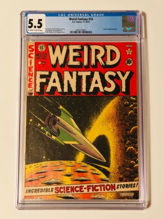 Weird Fantasy 10 Cgc 5.  5 Fn - (ec Comics,  Nov.  1951) - Newly Graded In 2019
