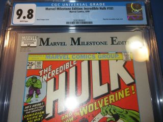 Incredible Hulk 181 1st Wolverine Marvel Milestone Edition Reprint CGC 9.  8 NM/M 2