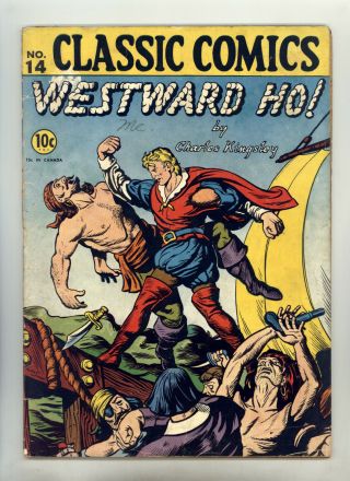 Classic Comics 14 Hrn 13  Vg,  (looks Better) Westward Ho By Kingsley