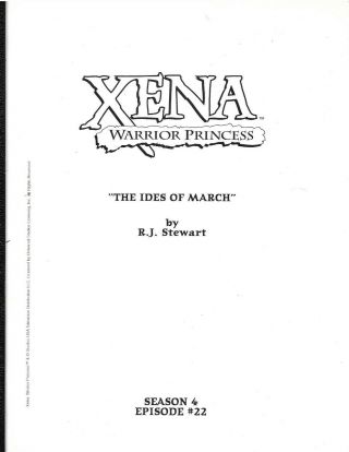 Xena Warrior Princess Script The Ides Of March Season 4 Episode 22 By Rj Stewart