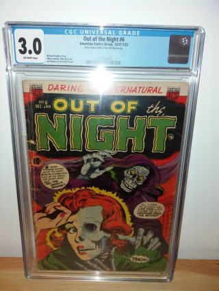 Out Of The Night 6 Pre Code Horror CGC 3.  0 2