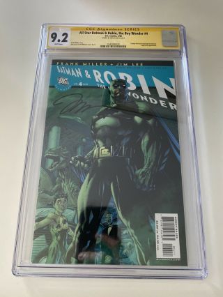 All Star Batman & Robin 4 Cgc Ss 9.  2 Signed By Jim Lee.  Frank Miller Story