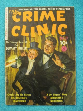 The Crime Clinic 11 1951 Pre - Code Norman Saunders Ventriloquist Cover G/vg 3.  0