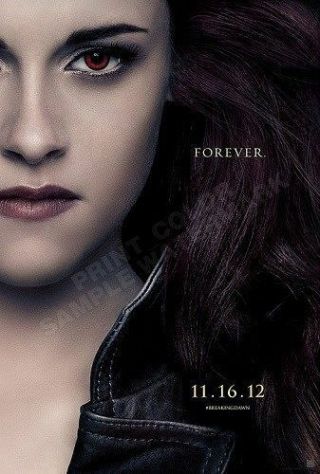 2012 Twilight Breaking Dawn Teaser Forever Poster Bella Kristen Stewart 22x34